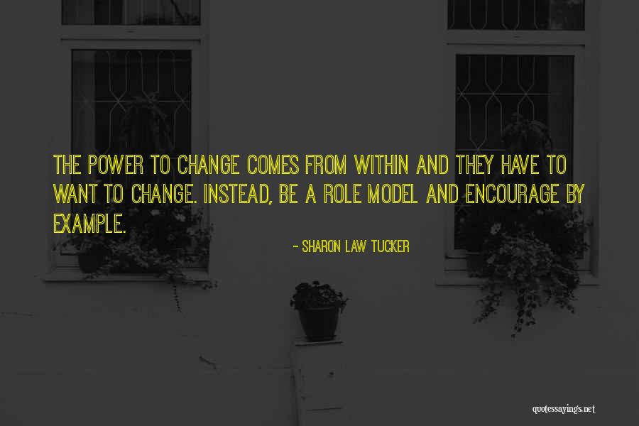 Example And Model Quotes By Sharon Law Tucker Example And Model Quotes By Sharon Law Tucker
