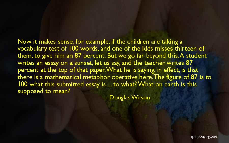Example Essay With Quotes By Douglas Wilson