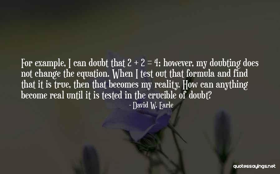 Example For Change Quotes By David W. Earle Example For Change Quotes By David W. Earle