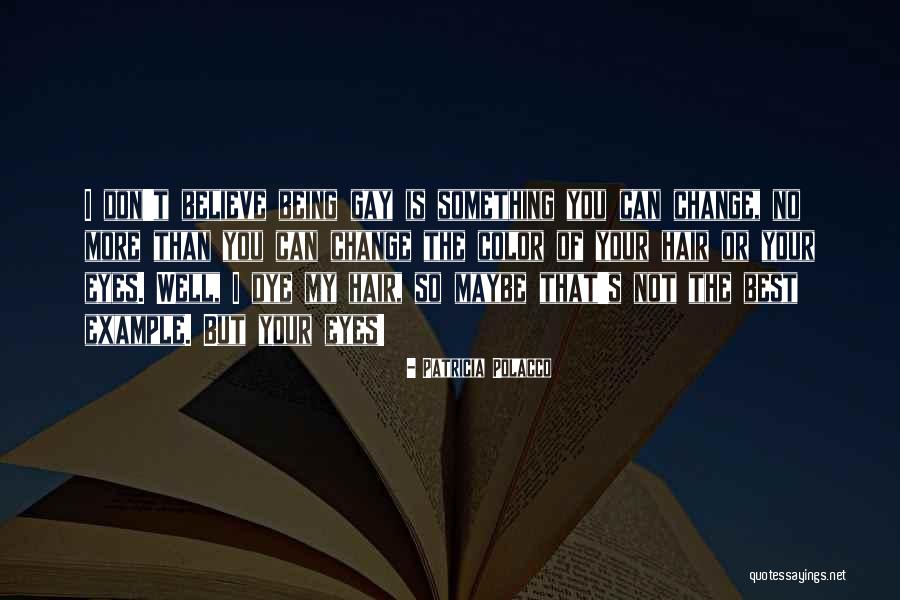 Example Of Change Quotes By Patricia Polacco Example Of Change Quotes By Patricia Polacco