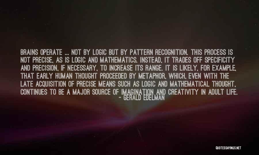 Example Of Mathematics Quotes By Gerald Edelman Example Of Mathematics Quotes By Gerald Edelman