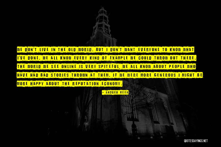 Example Of Quotes By Andrew Keen Example Of Quotes By Andrew Keen