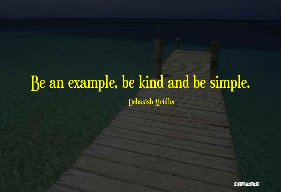 Example Quotes And Quotes By Debasish Mridha