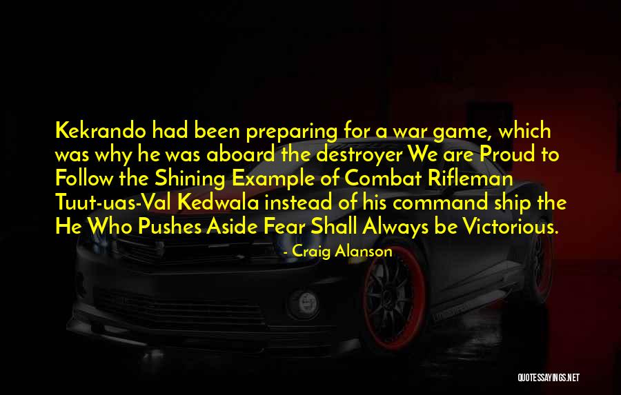 Example To Follow Quotes By Craig Alanson Example To Follow Quotes By Craig Alanson