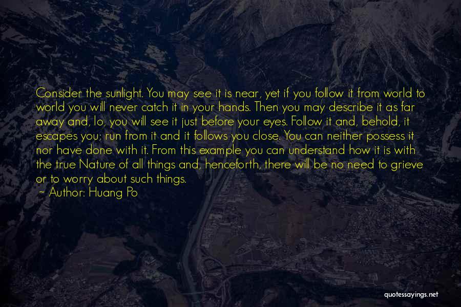 Example To Follow Quotes By Huang Po