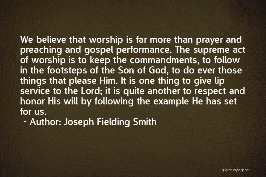 Example To Follow Quotes By Joseph Fielding Smith