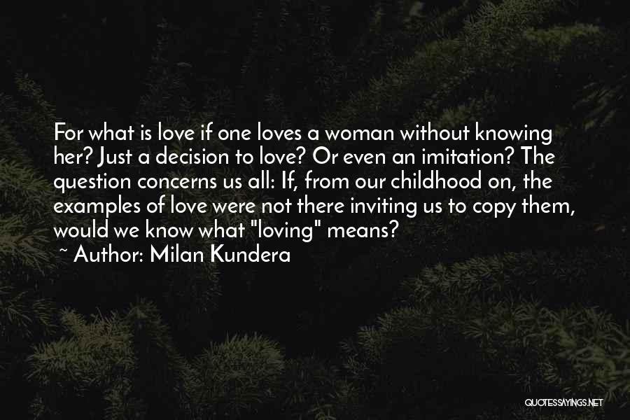 Examples Of Love Quotes By Milan Kundera