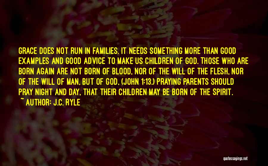 Examples Quotes By J.C. Ryle