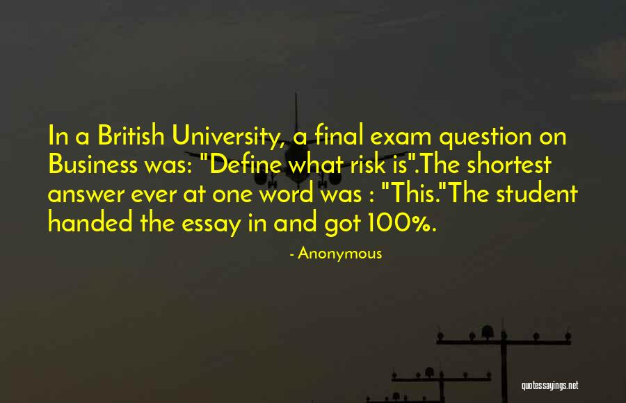 Exams Quotes By Anonymous Exams Quotes By Anonymous