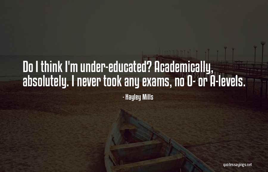 Exams Quotes By Hayley Mills Exams Quotes By Hayley Mills