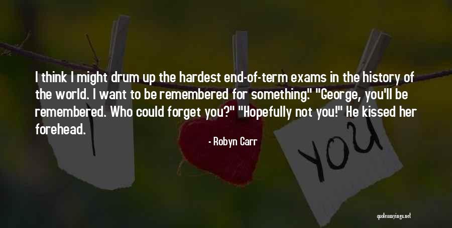 Exams Quotes By Robyn Carr Exams Quotes By Robyn Carr