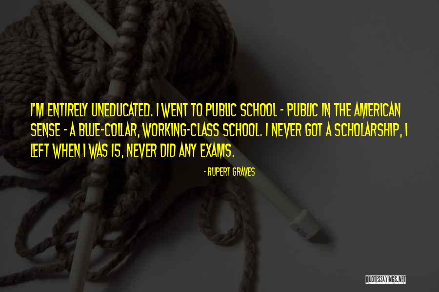 Exams Quotes By Rupert Graves Exams Quotes By Rupert Graves