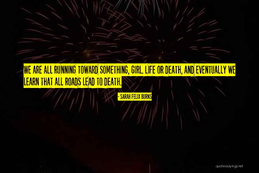 Exasperants Quotes By Sarah Felix Burns Exasperants Quotes By Sarah Felix Burns