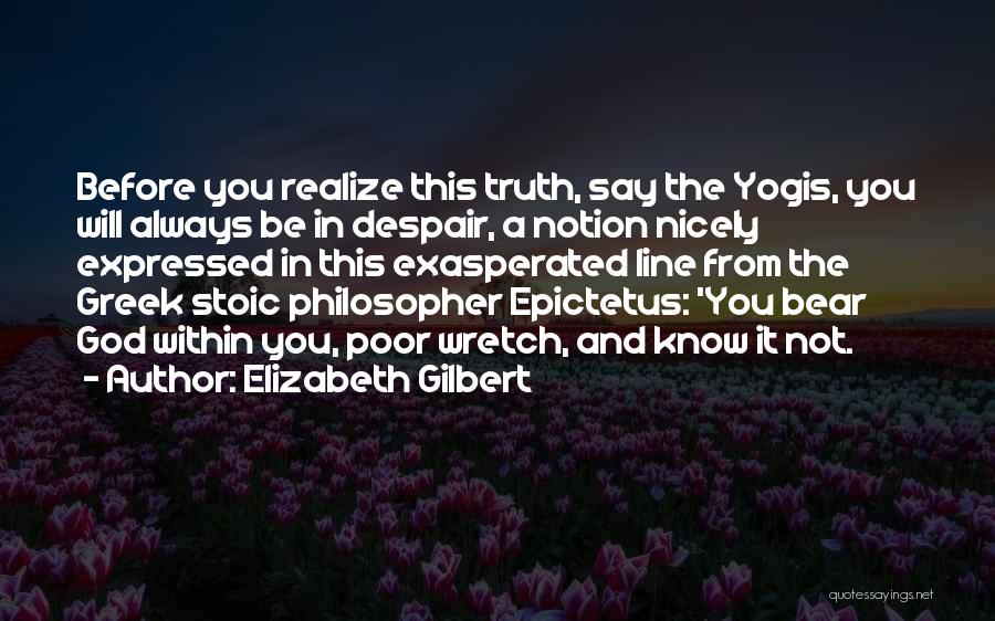 Exasperated Quotes By Elizabeth Gilbert