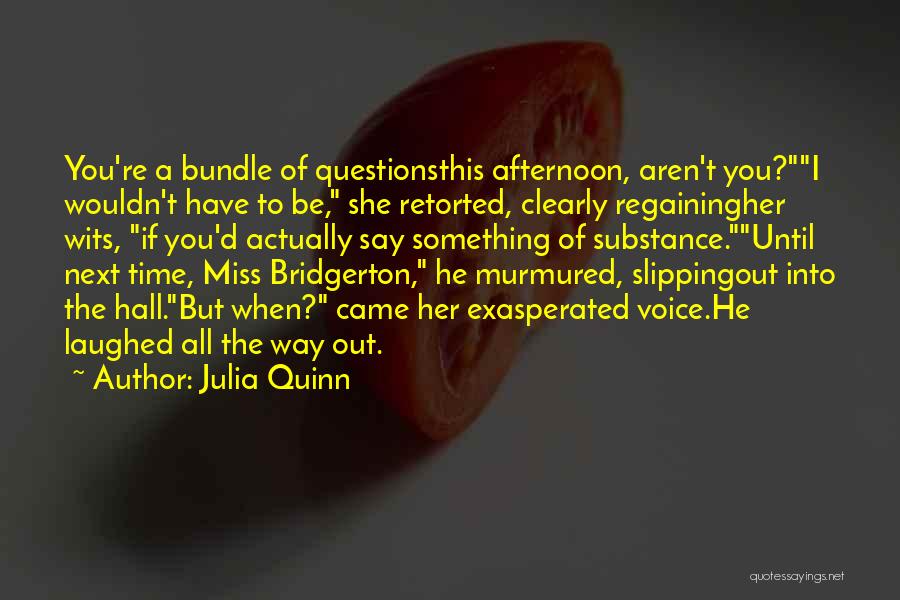 Exasperated Quotes By Julia Quinn