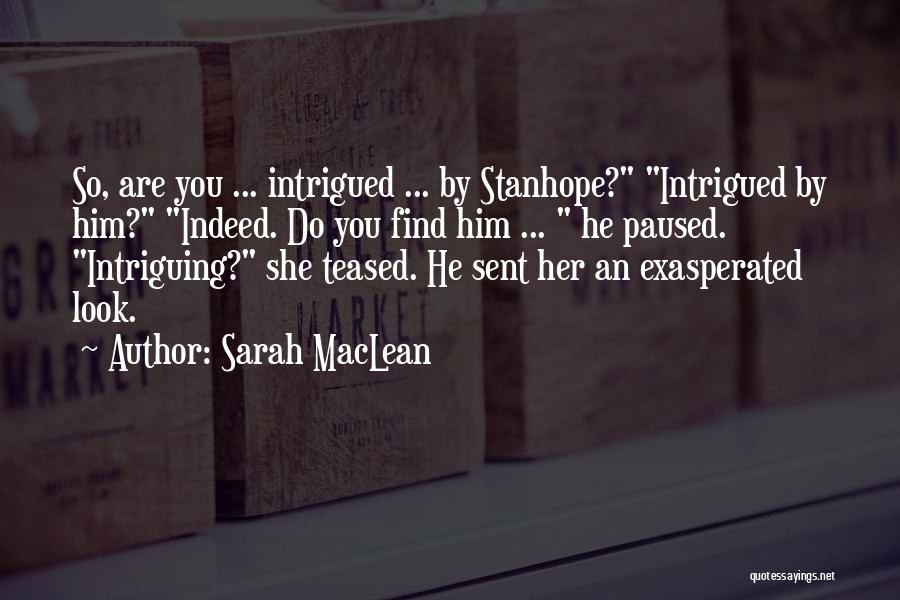 Exasperated Quotes By Sarah MacLean