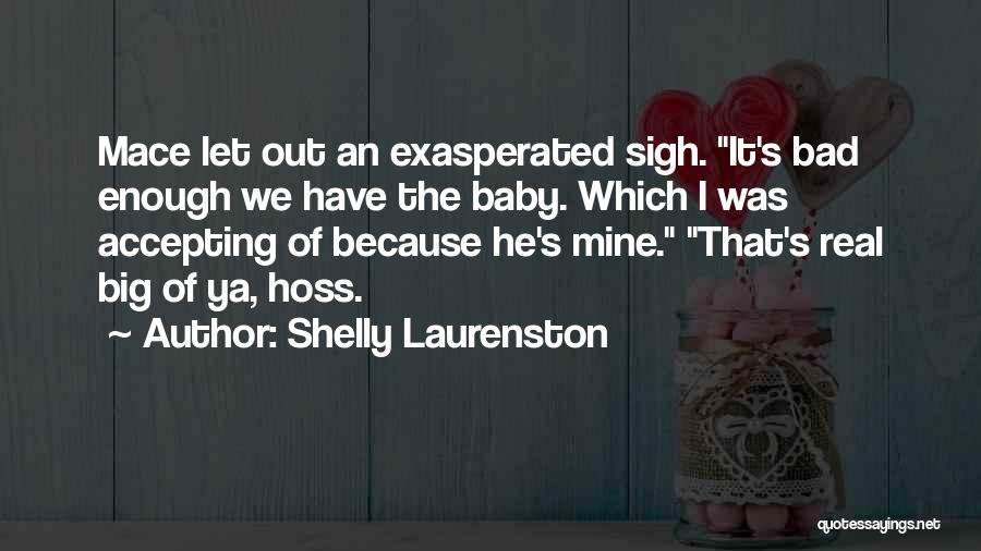 Exasperated Quotes By Shelly Laurenston