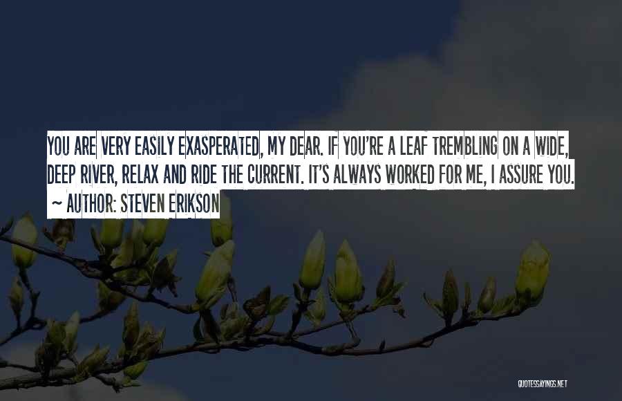 Exasperated Quotes By Steven Erikson