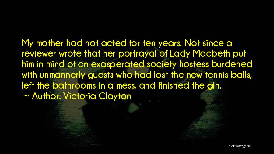 Exasperated Quotes By Victoria Clayton