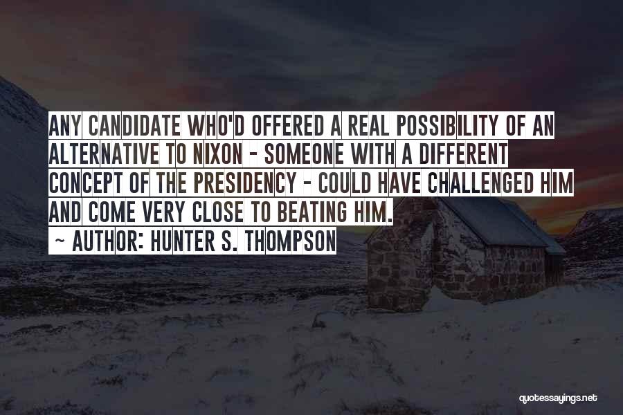 Exasperatedly Quotes By Hunter S. Thompson