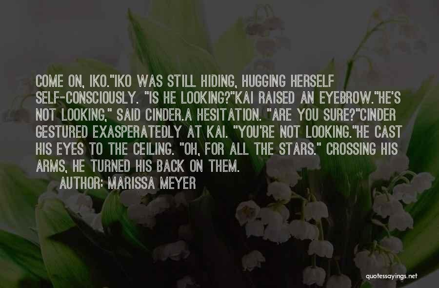 Exasperatedly Quotes By Marissa Meyer