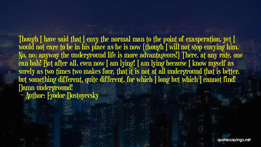 Exasperation Quotes By Fyodor Dostoyevsky