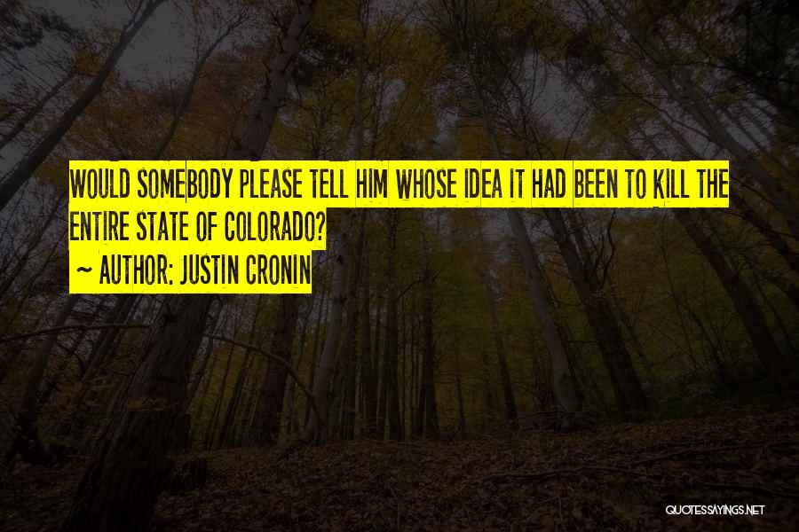 Exasperation Quotes By Justin Cronin