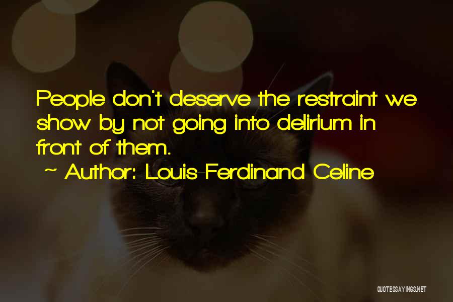 Exasperation Quotes By Louis-Ferdinand Celine