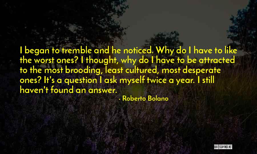 Excavadora Quotes By Roberto Bolano Excavadora Quotes By Roberto Bolano