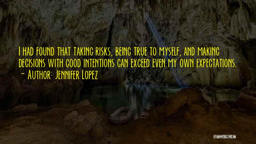 Exceed Expectations Quotes By Jennifer Lopez