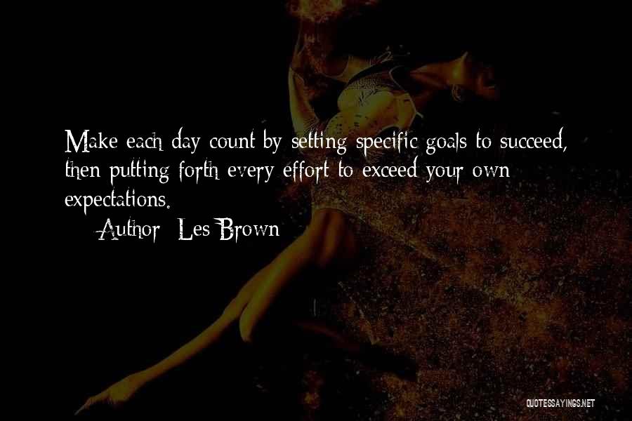 Exceed Expectations Quotes By Les Brown
