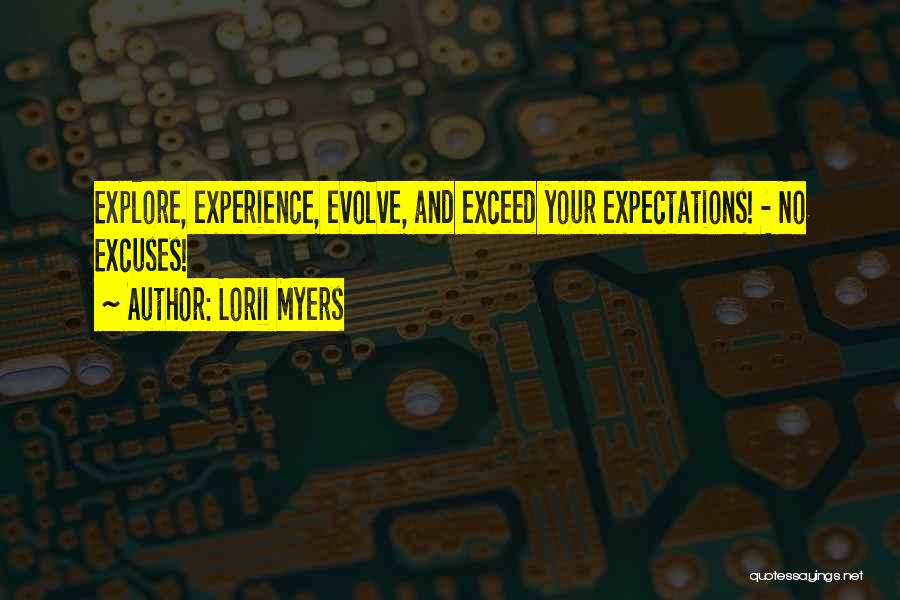 Exceed Expectations Quotes By Lorii Myers