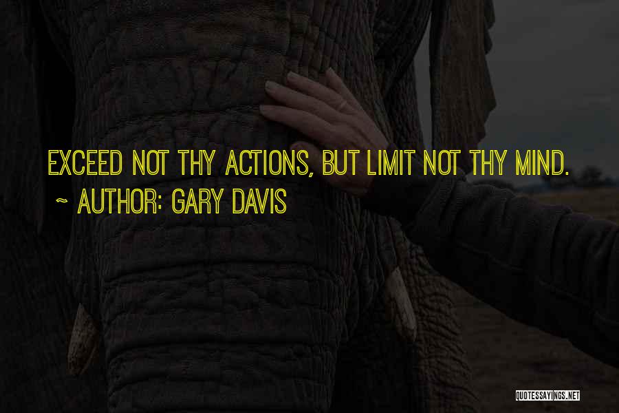 Exceed Limit Quotes By Gary Davis