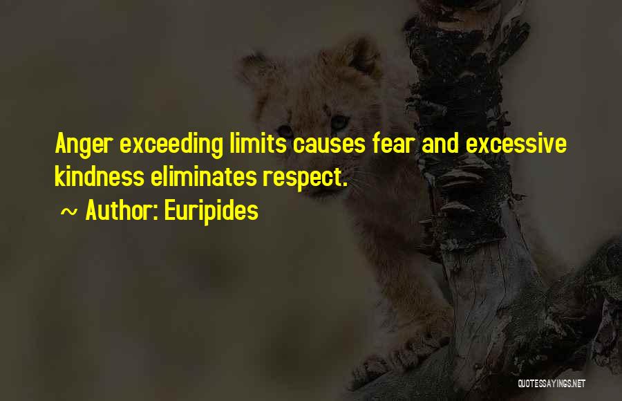 Exceeding Your Limits Quotes By Euripides