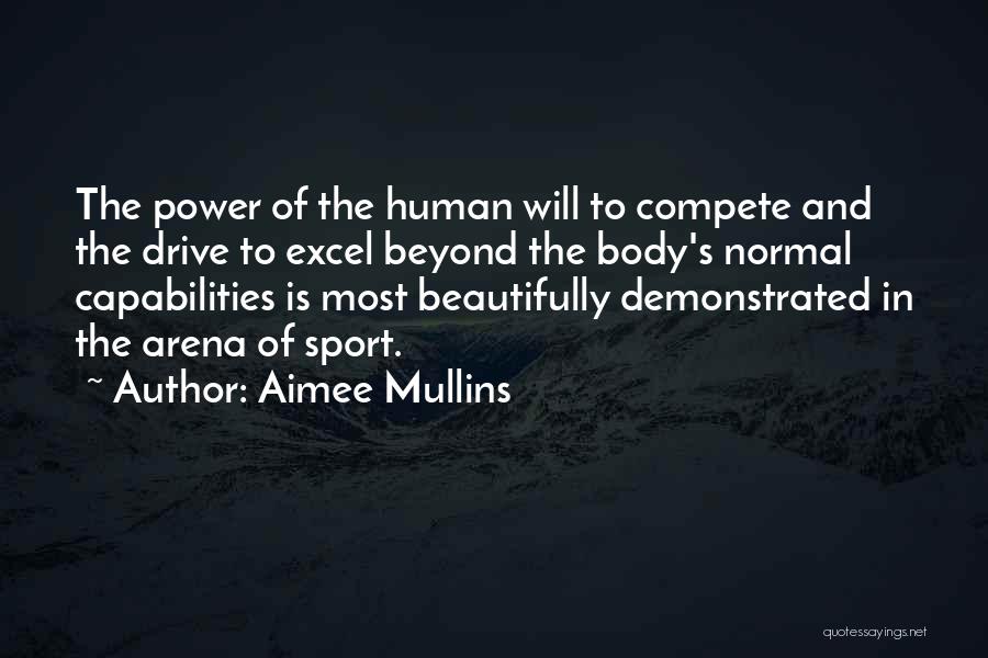 Excel Quotes By Aimee Mullins