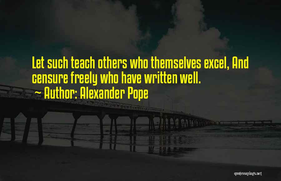 Excel Quotes By Alexander Pope
