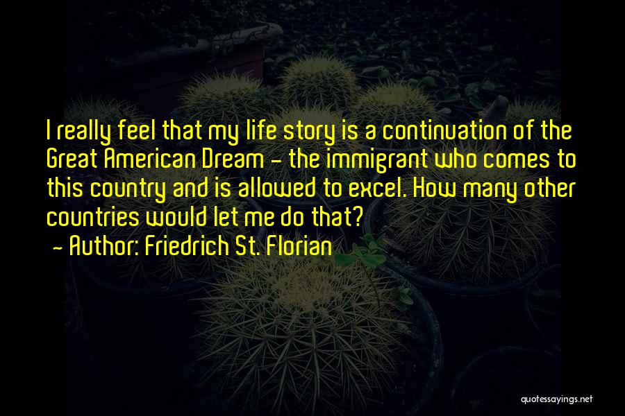 Excel Quotes By Friedrich St. Florian