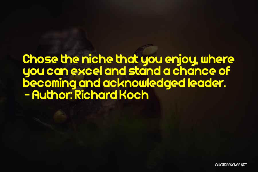 Excel Quotes By Richard Koch