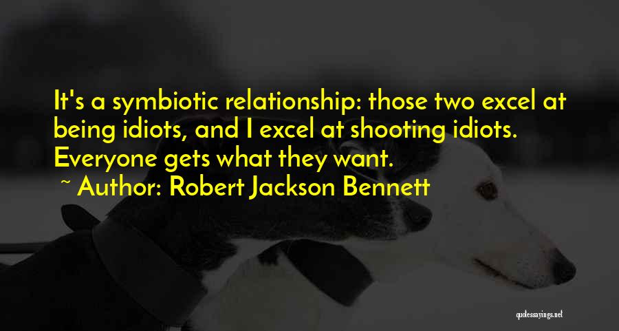 Excel Quotes By Robert Jackson Bennett