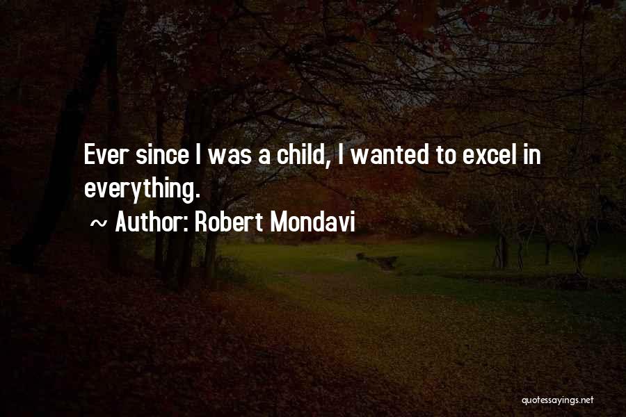 Excel Quotes By Robert Mondavi