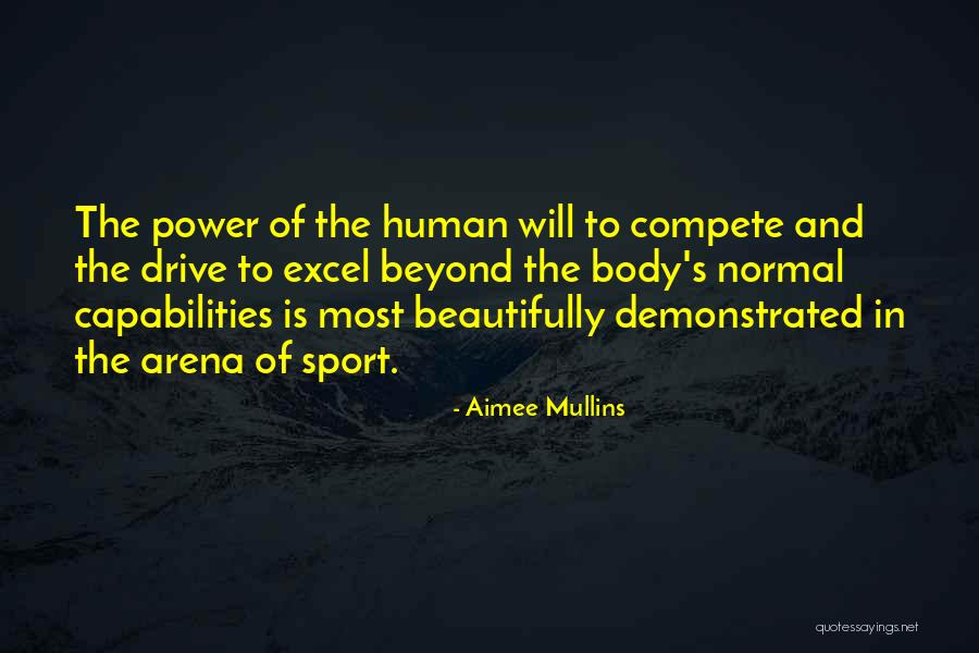 Excel Sports Quotes By Aimee Mullins Excel Sports Quotes By Aimee Mullins