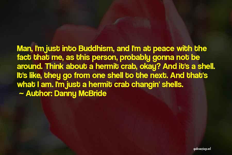 Excellance Quotes By Danny McBride