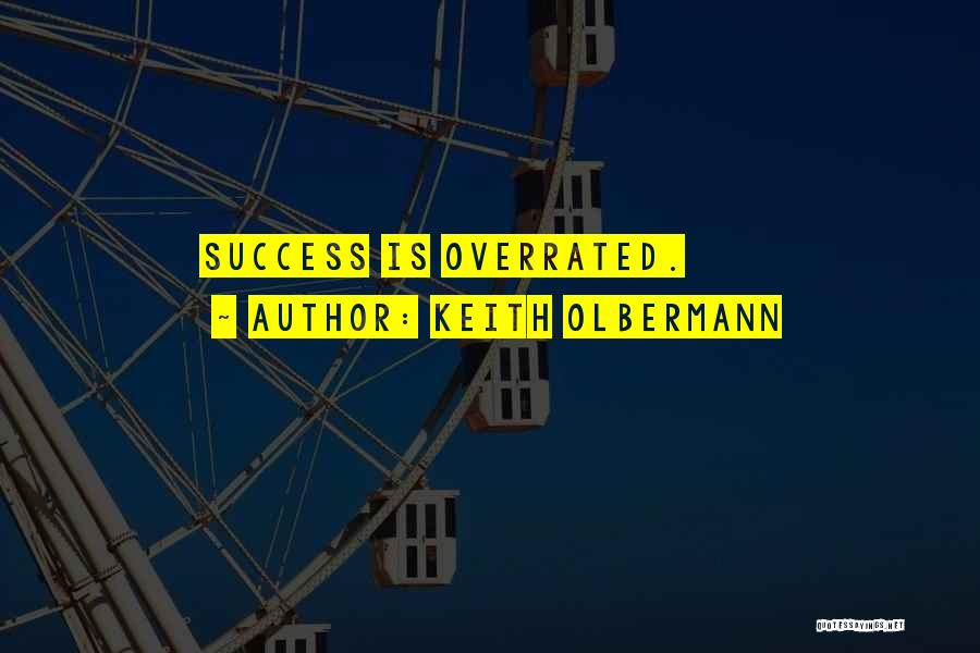 Excellance Quotes By Keith Olbermann