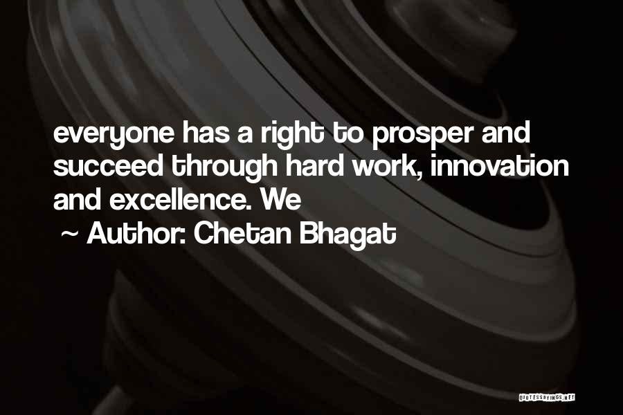 Excellence And Hard Work Quotes By Chetan Bhagat