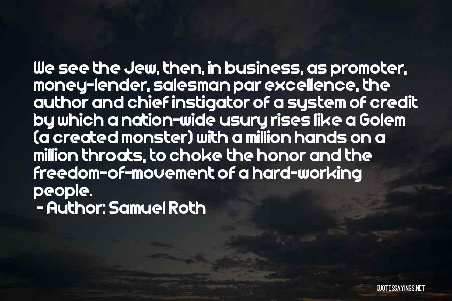 Excellence And Hard Work Quotes By Samuel Roth