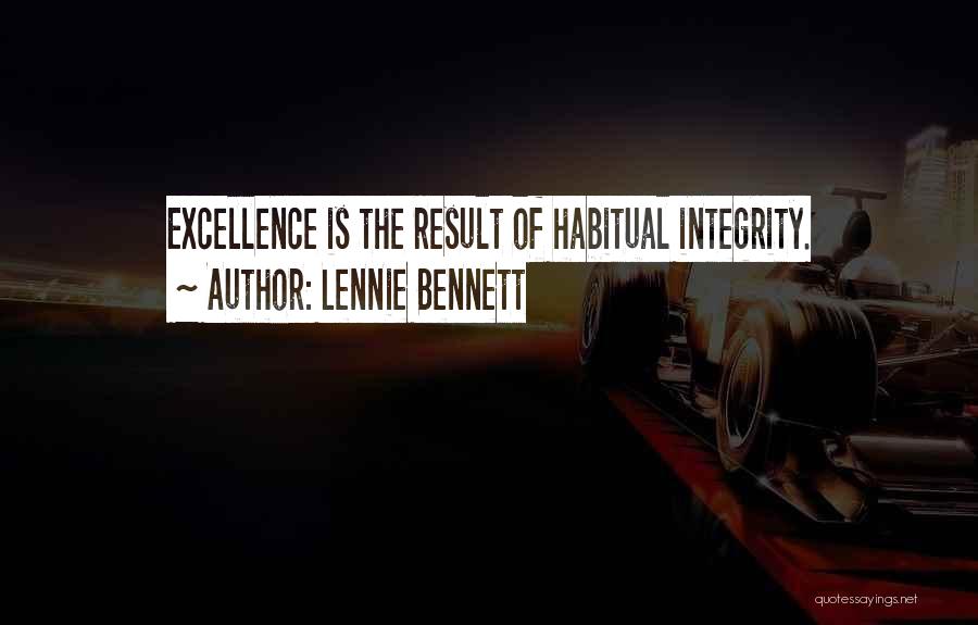 Excellence And Integrity Quotes By Lennie Bennett