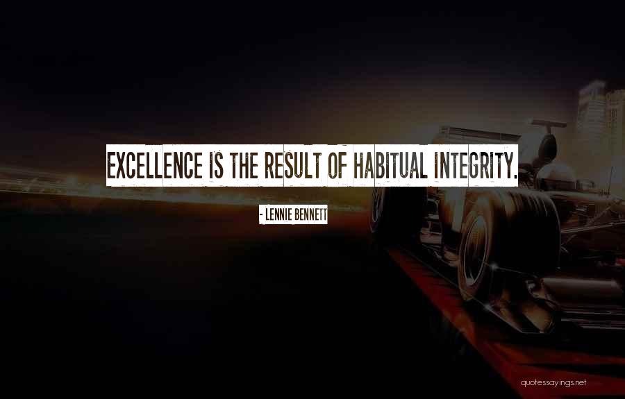 Excellence And Integrity Quotes By Lennie Bennett