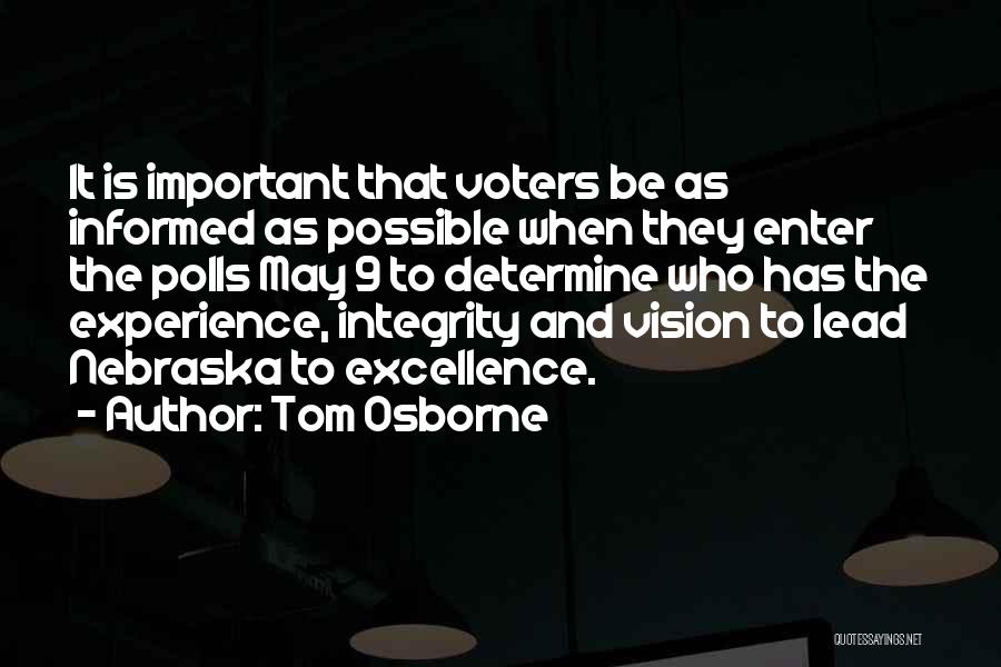 Excellence And Integrity Quotes By Tom Osborne
