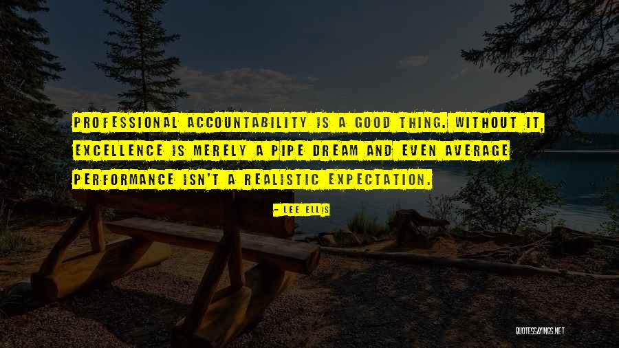 Excellence And Leadership Quotes By Lee Ellis Excellence And Leadership Quotes By Lee Ellis