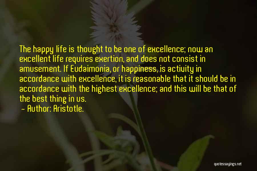 Excellence Aristotle Quotes By Aristotle.